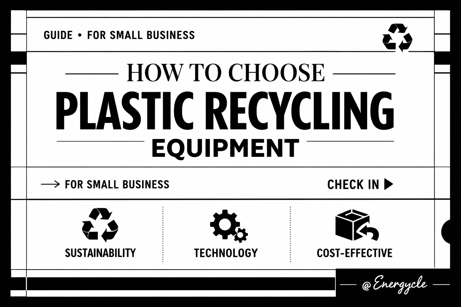 How to Choose Plastic Recycling Equipment for Small Businesses