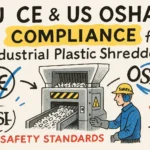 Sukladnost s EU CE i US OSHA standardima za industrijske usitnjivače plastike