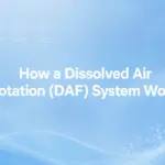 How a Dissolved Air Flotation (DAF) System Works
